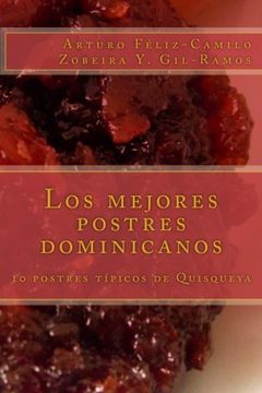 portada Los Mejores Postres Dominicanos: 10 Postres Típicos De Quisqueya (postres Tradicionales Dominicanos) (volume 1) (spanish Edition)