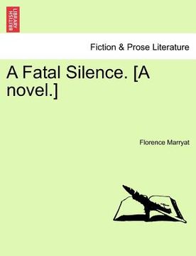 portada a fatal silence. [a novel.] (en Inglés)