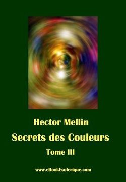 portada Secrets des Couleurs - Tome 3: Des Êtres et des Choses - Les Radiations nocives (en Francés)