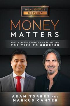portada Money Matters: World's Leading Entrepreneurs Reveal Their Top Tips to Success (Vol.1 - Edition 9) (in English)