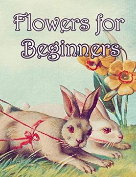portada Flowers for Beginners: An Adult Coloring Book With Fun, Easy, and Relaxing Coloring Pages 
