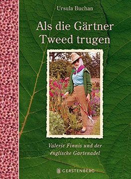 portada Als die Gärtner Tweed Trugen: Valerie Finnis und der Englische Gartenadel (en Alemán)