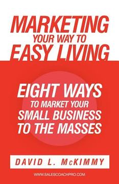 portada marketing your way to easy living