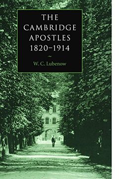 portada The Cambridge Apostles, 1820-1914: Liberalism, Imagination, and Friendship in British Intellectual and Professional Life (en Inglés)