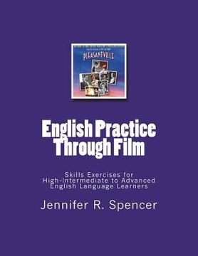 portada English Practice Through Film: Skills Exercises for English Language Learners (in English)