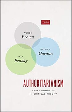 portada Authoritarianism: Three Inquiries in Critical Theory (Trios) (in English)