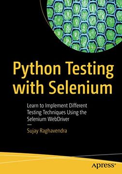 portada Python Testing With Selenium: Learn to Implement Different Testing Techniques Using the Selenium Webdriver 