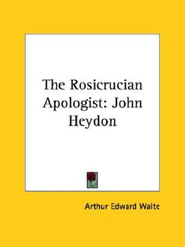 portada the rosicrucian apologist: john heydon (en Inglés)
