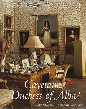 portada the great houses of cayetana, duchess of alba (en Inglés)