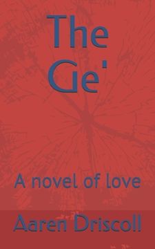 portada The Ge': A novel of love (in English)