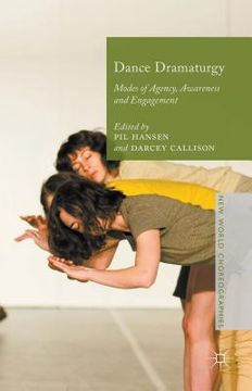 portada Dance Dramaturgy: Modes of Agency, Awareness and Engagement (en Inglés)