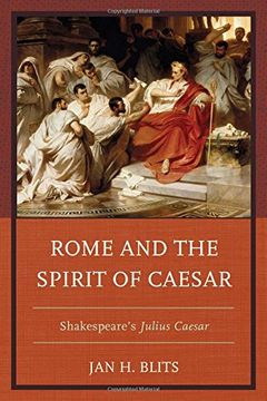 portada Rome and the Spirit of Caesar: Shakespeare's Julius Caesar