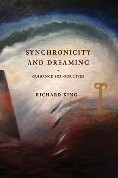 portada Synchronicity and Dreaming: Guidance For Our Lives