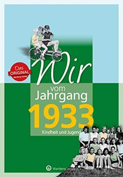 portada Wir vom Jahrgang 1933 - Kindheit und Jugend: 90. Geburtstag (en Alemán)