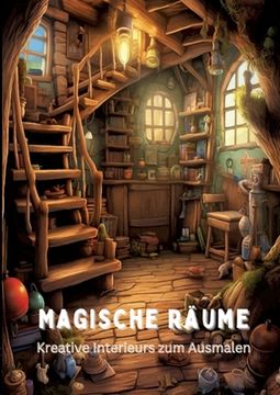 portada Magische Räume: Kreative Interieurs zum Ausmalen (in German)