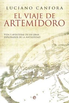 portada El viaje de Artemidoro : vida y aventuras de un gran explorador de la antigüedad