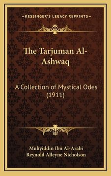 portada the tarjuman al-ashwaq: a collection of mystical odes (1911) (in English)