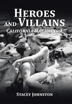 portada Heroes and Villains: California Dreaming 1 (en Inglés)