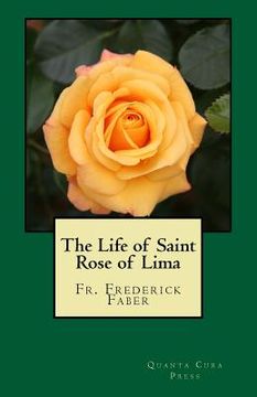 portada The Life of Saint Rose of Lima: Quanta Cura Press (en Inglés)