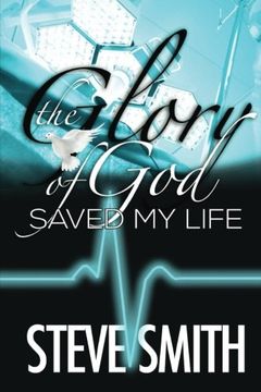 portada The Glory of God Saved My Life