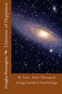 portada Universe of Happiness: Be Your Therapist Using Sanskrit Psychology