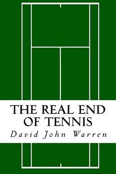 portada The Real End of Tennis (en Inglés)