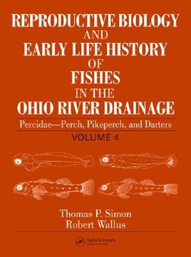 portada reproductive biology and early life history of fishes in the ohio river drainage