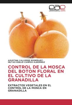 portada Control de la Mosca del Boton Floral en el Cultivo de la Granadilla