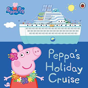 portada Peppa Pig: Peppa's Holiday Cruise (en Inglés)