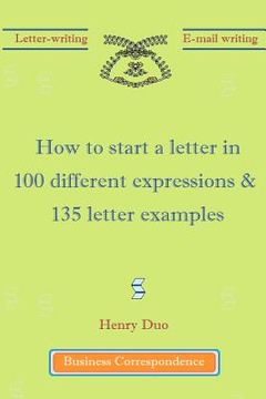 portada how to start a letter in 100 different expressions & 135 letter examples