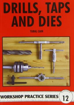 portada Drills, Taps and Dies (Workshop Practice)