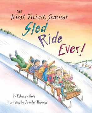 portada the iciest, diciest, scariest sled ride ever! (in English)