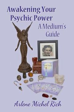 portada Awakening Your Psychic Power: A Medium's guide