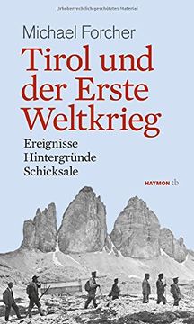 portada Tirol und der Erste Weltkrieg: Ereignisse, Hintergründe, Schicksale (en Alemán)