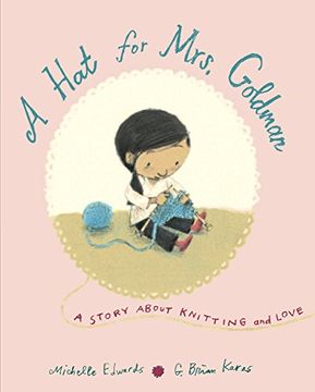 portada A hat for Mrs. Goldman: A Story About Knitting and Love (en Inglés)