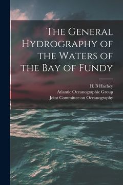 portada The General Hydrography of the Waters of the Bay of Fundy (en Inglés)