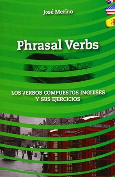 portada Phrasal Verbs: Los Verbos Compuestos Ingleses y sus Ejercicios (in Spanish)