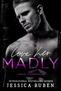 portada Love Her Madly (in English)