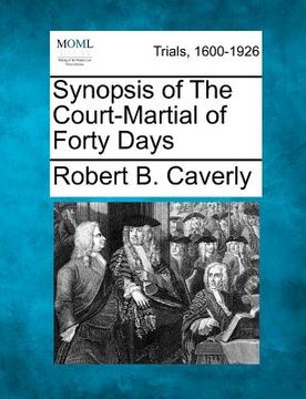 portada synopsis of the court-martial of forty days (en Inglés)