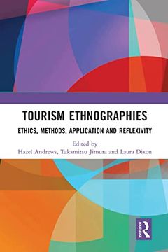 portada Tourism Ethnographies: Ethics, Methods, Application and Reflexivity (Routledge Advances in Tourism and Anthropology) (en Inglés)
