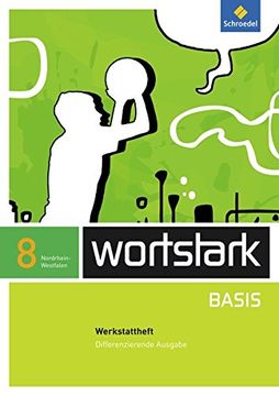 portada Wortstark Basis 8. Werkstattheft. Differenzierende Ausgabe. Nordrhein-Westfalen (en Alemán)