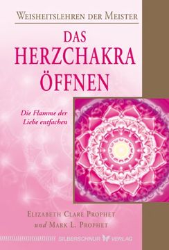 portada Das Herzchakra öffnen: Die Flamme der Liebe entfachen (in German)