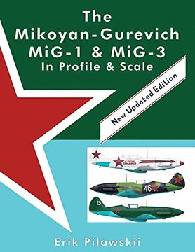 portada The Mikoyan-Gurevich Mig-1 & Mig-3 in Profile & Scale (en Inglés)