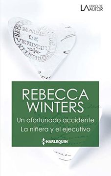 portada Un Afortunado Accidente; La Niñera y el Ejecutivo: 212 (Libro de Autor) (in Spanish)