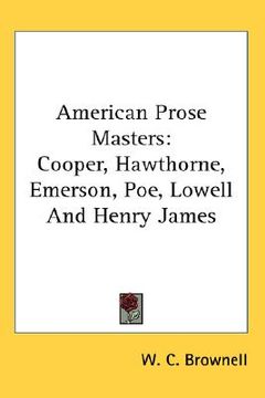 portada american prose masters: cooper, hawthorne, emerson, poe, lowell and henry james (in English)