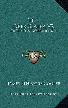 portada the deer slayer v2: or the first warpath (1841) (en Inglés)