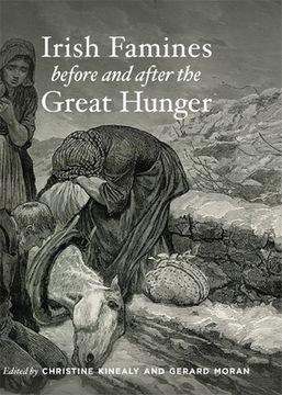 portada Irish Famines Before and After the Great Hunger (en Inglés)