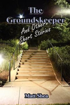 portada the groundskeeper and other short stories (en Inglés)