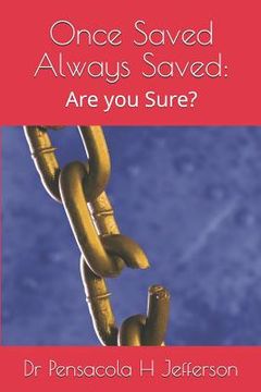 portada Once Saved Always Saved: Are You Sure? (en Inglés)
