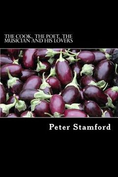 portada The Cook, The Poet, The Musician and his Lovers (en Inglés)